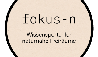 fokus-n, Wissensportal für naturnahe Freiräume - fokus-n.ch fokus-n, Wissensportal für naturnahe Freiräume