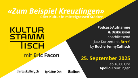 Kulturstammtisch Kreuzlingen 25.9.2025 Kulturstammtisch Kreuzlingen 25.9.2025