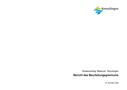 Studienauftrag "Bellevue", Bericht Beurteilungsgremium Studienauftrag "Bellevue"