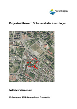 Projektwettbewerb "Schwimmhalle Kreuzlingen", Programm Projektwettbewerb "Schwimmhalle Kreuzlingen"