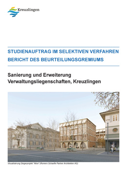 Studienauftrag Verwaltungsliegenschaften Sanierung und Erweiterung Verwaltungsliegenschaften